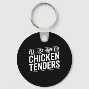 Ich Nehme Einfach Die Chicken Tenders Text [german Key Ring