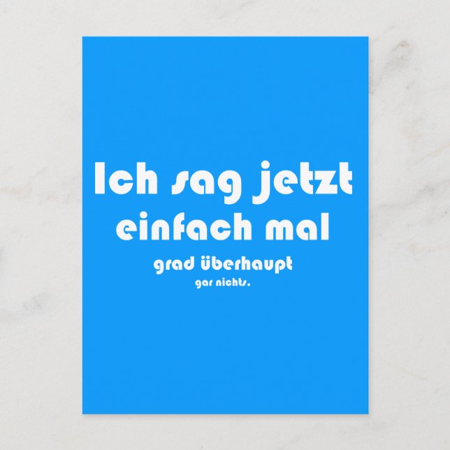 Ich sag jetzt einfach mal grad überhaupt gar nicht postcard (Front)