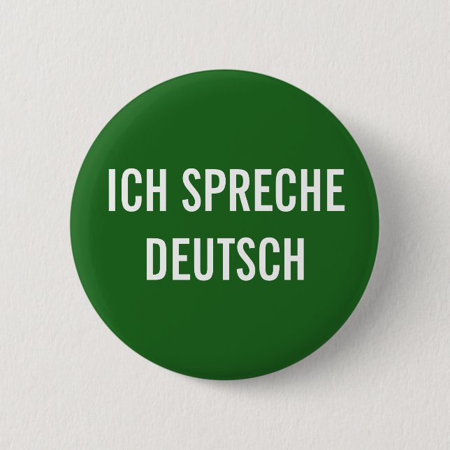  ICH SPRECHE DEUTSCH | I SPEAK GERMAN BUTTON (Front)