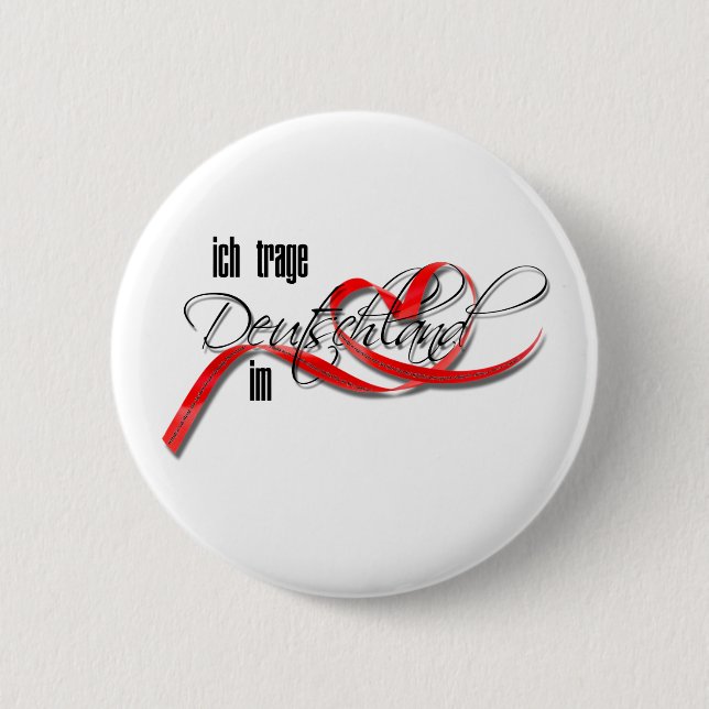 Ich trage Deutschland im Herzen 6 Cm Round Badge (Front)
