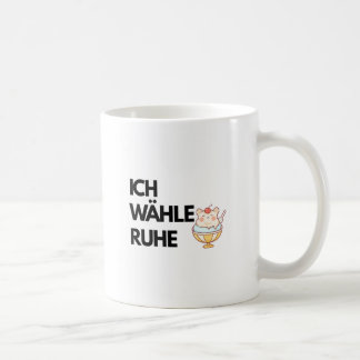 Ich Wähle Ruhe Mug – German Self Care Quote | Calm