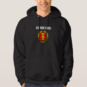 Ich War Dabei Ddr Ossi Flag Ostalgie Mark Bunting  Hoodie
