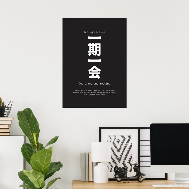 Ichigo Ichie Japanese Kanji Calligraphy Poster (Home Office)