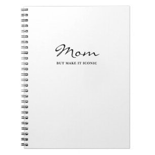 Iconic Fun Witty Cool Mum Minimalist Notebook