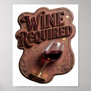 Iconic Gold WINE REQUIRED Design Poster