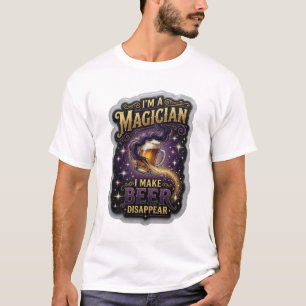 Iconic I'M A MAGICIAN I MAKE BEER DISAPPEAR T-Shirt