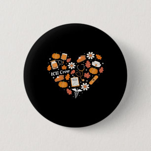 Icu Crew Nurse Fall Heart Autumn Pumpkin Thanksgiv 6 Cm Round Badge