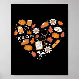 Icu Crew Nurse Fall Heart Autumn Pumpkin Thanksgiv Poster