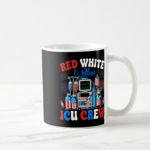 Icu Crew Red White Blue 4th Of July Fireworks Usa Coffee Mug