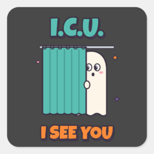 ICU I See You Nurse Halloween Ghost Square Sticker