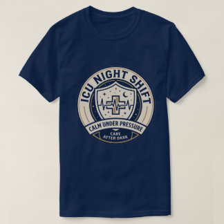 ICU Night Shift Nurse Badge Shirt | Critical Care 