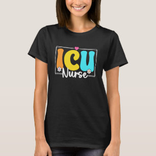 ICU Nurse Back To School Nursing Nurse Students T-Shirt