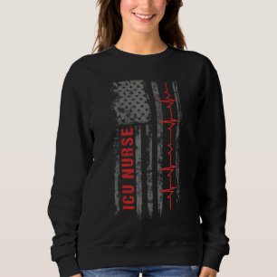 ICU Nurse Critical Care American Flag Sweatshirt