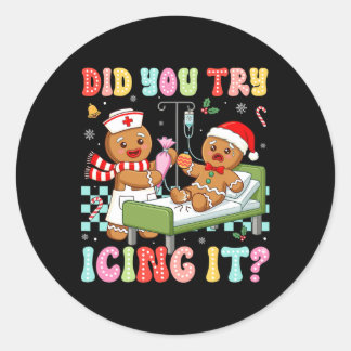 Icu Nurse Did You Try Icing It Christmas Retro Gin Classic Round Sticker