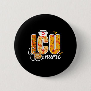 Icu Nurse Fall Autumn Leaves Thanksgiving Healthca 6 Cm Round Badge