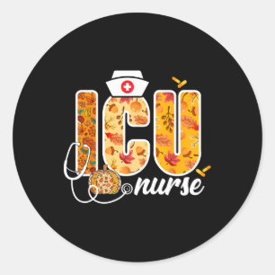 Icu Nurse Fall Autumn Leaves Thanksgiving Healthca Classic Round Sticker