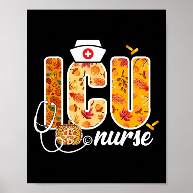Icu Nurse Fall Autumn Leaves Thanksgiving Healthca Poster (Front)