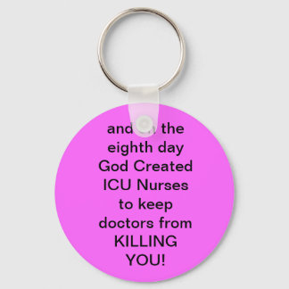 ICU Nurse Funny Gifts Key Ring