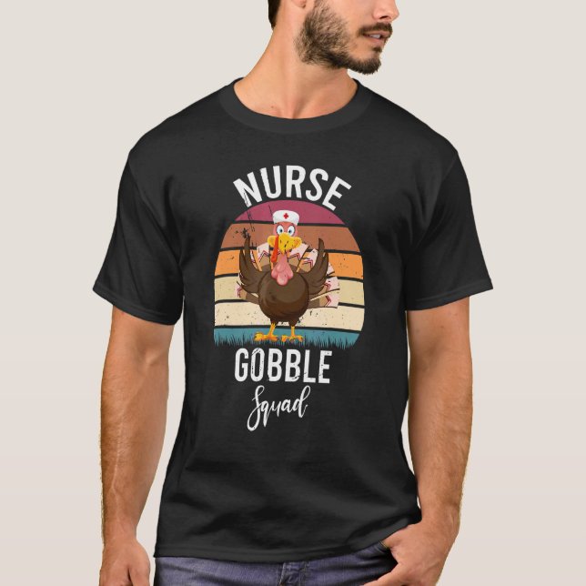 Icu Nurse Gobble Squad Turkey Nurse Thanksgiving N T-Shirt (Front)