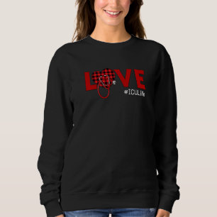 Icu Nurse Plaid Red Love Heart Stethoscope Rn Nurs Sweatshirt