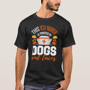 Icu Nurse   Taco   Dog   Critical Care Nurse T-Shirt
