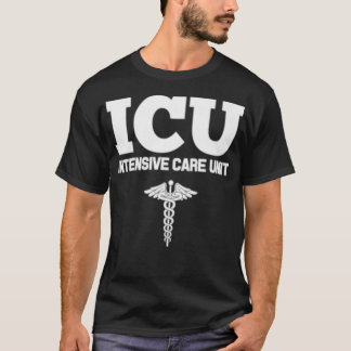 ICU Registered Nurse Intensive Care Unit RN T-Shirt