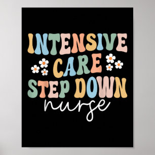 Icu Step Down Nurse Intensive Care Step Down Nurse Poster