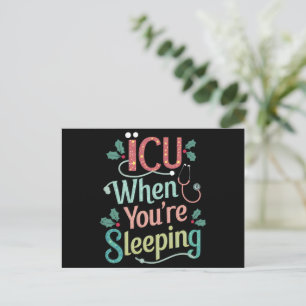 ICU When You're Sleeping ICU Nurse Christmas Holiday Postcard