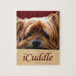 iCuddle Yorkshire Terrier Jigsaw Puzzle<br><div class="desc">Adorable photo of a cute Yorkshire Terrier resting her head on a pillow with the saying iCuddle.</div>