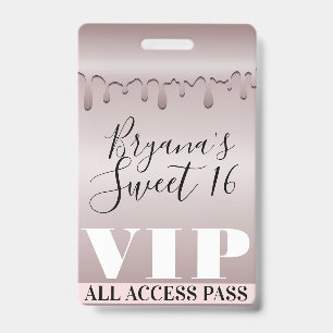 Icy Blush Rose Gold Pink Drip Sweet 16 Sixteen VIP ID Badge
