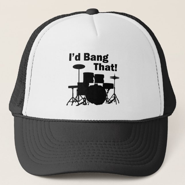 I'd Bang That! Trucker Hat (Front)