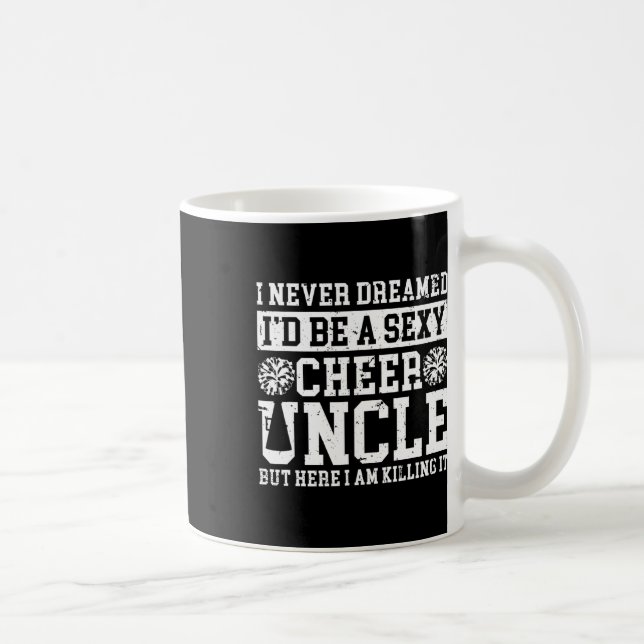 I'd Be A Cheer Uncle Of A Cheerleader Uncle  Coffee Mug (Right)