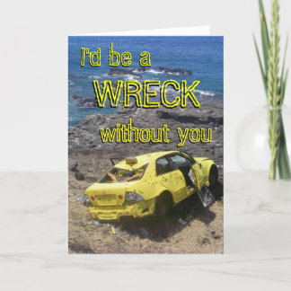 I'd be a Wreck without you Holiday Card