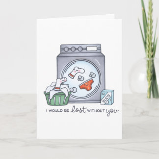 I'd Be Lost Without You Folded Greeting Card