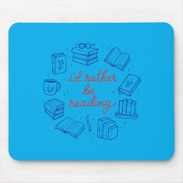 Id Be Reading Cute Bookworm Reading Addict Design Mouse Pad (Front)