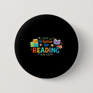 I'd be reading funny bookish lover cool teacher 6 cm round badge