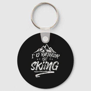 I'd be skiing ski skier winter sports sayings key ring