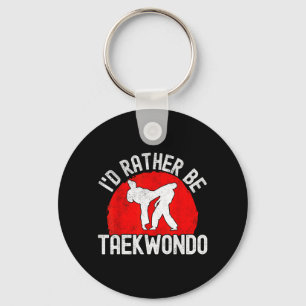Id Be Taekwondo - Martial Arts Taekwondo Lover Key Ring
