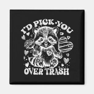 I'd Ck You Over Trash Funny Raccoon Retro Valentin Magnet
