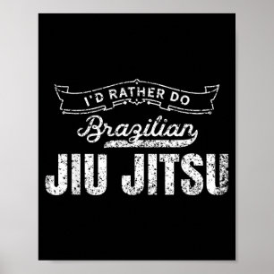 Id do Brazilian Jiu Jitsu Martial Arts Fighter BJJ Poster