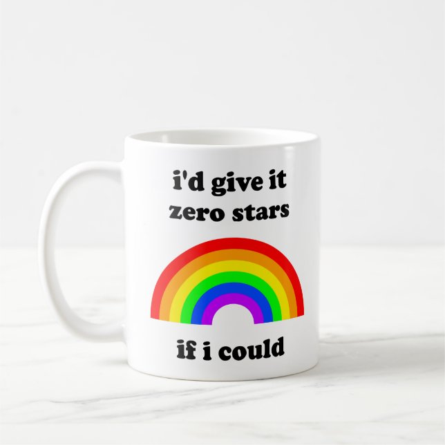 "I'd give it zero stars" mug (Left)
