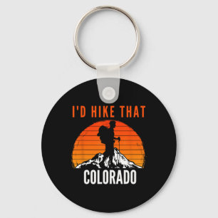 I'd Hike That Colorado Sunset Mountain Hiker Key Ring