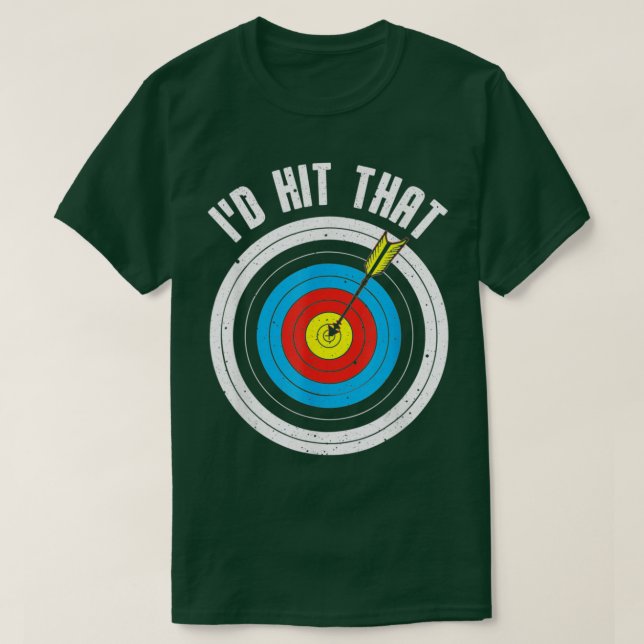 Id Hit That Archery  T-Shirt (Design Front)