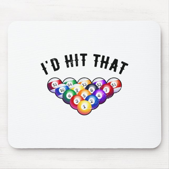 Id Hit That Billard Player Pool Billard Snooker Po Mouse Pad (Front)
