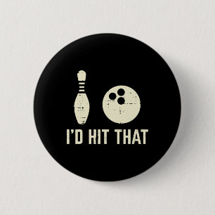 Id Hit That Bowling Player Funny Saying Bowler Men 6 Cm Round Badge