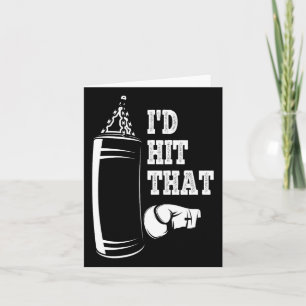 I'd Hit That Boxing Card