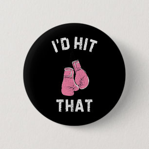 I'd Hit That Boxing Lover Pink Gloves Training Wom 6 Cm Round Badge
