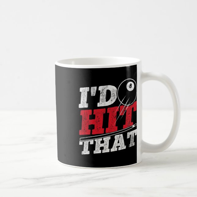 Id Hit That Cue Pool Billiards  Coffee Mug (Right)