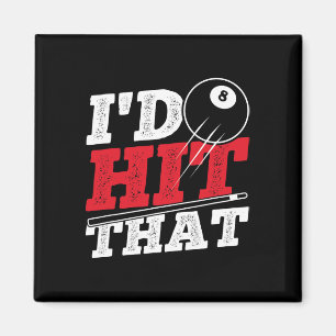 Id Hit That Cue Pool Billiards Magnet