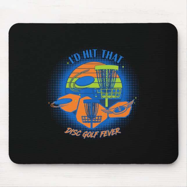 Id Hit That Disc Golf Fever Disc Golf Sket Flying  Mouse Pad (Front)